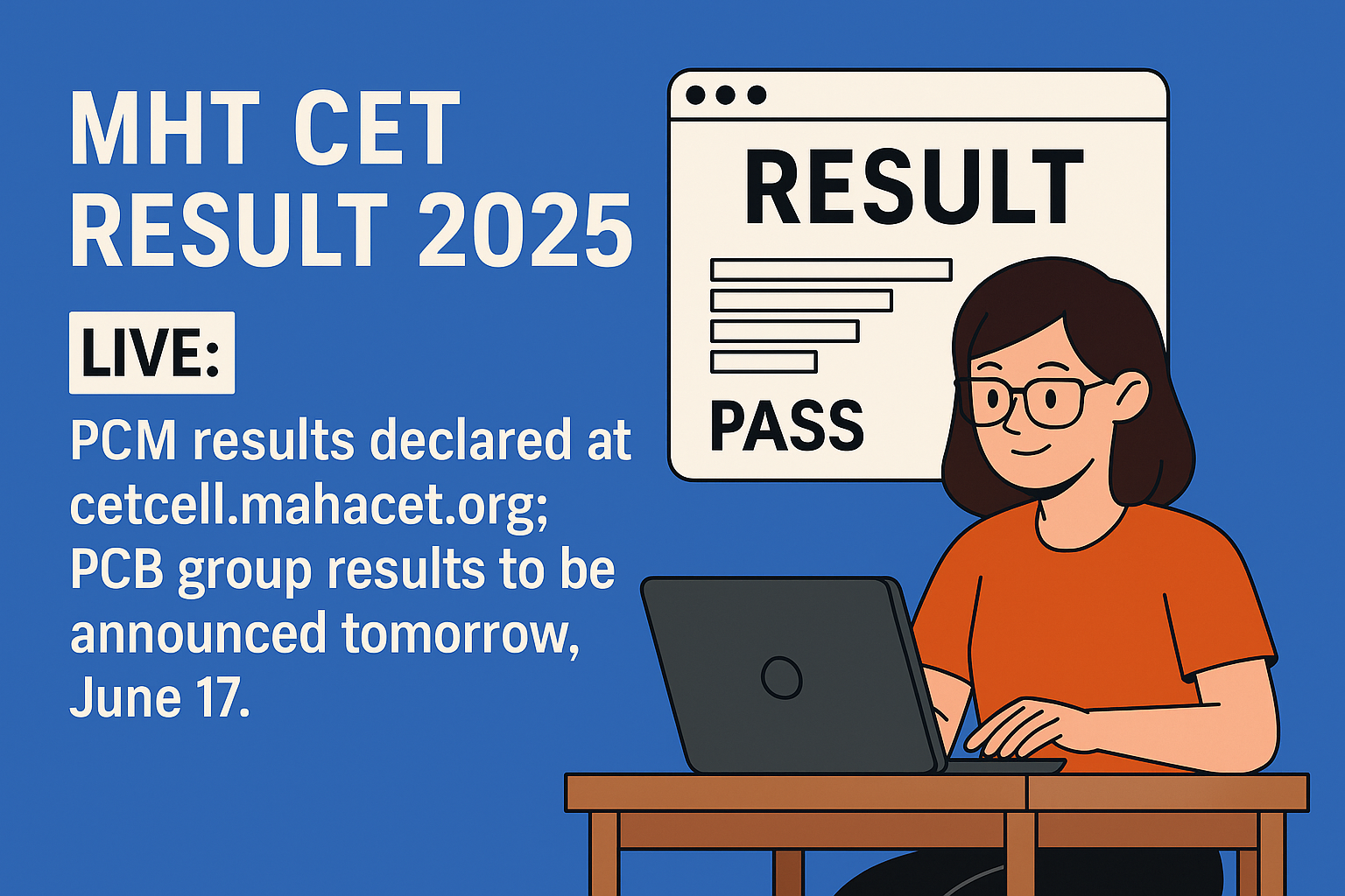 MHT CET Result 2025 Live: PCM Results Declared, PCB Scorecard Tomorrow at cetcell.mahacet.org MHT CET Result 2025 Live