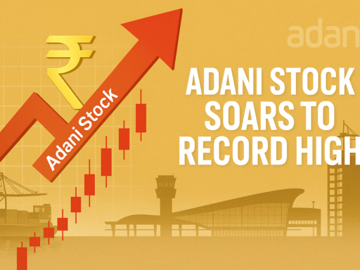 Adani Stock Soars to Record High