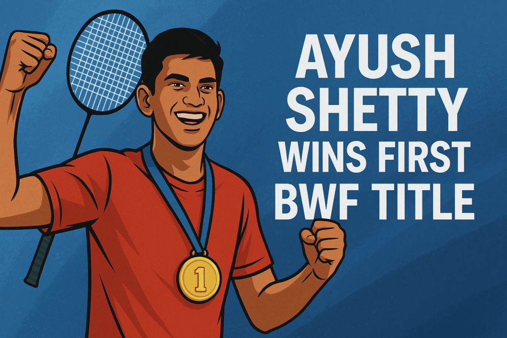 Ayush Shetty Wins First BWF Title