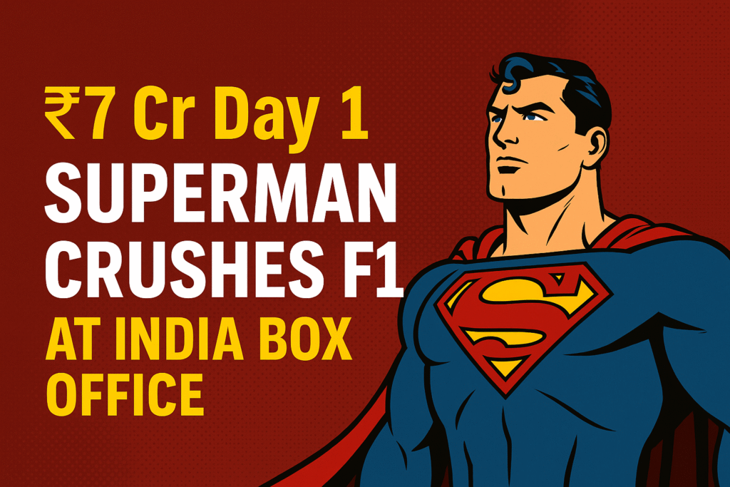 Superman Crushes F1 at India Box Office