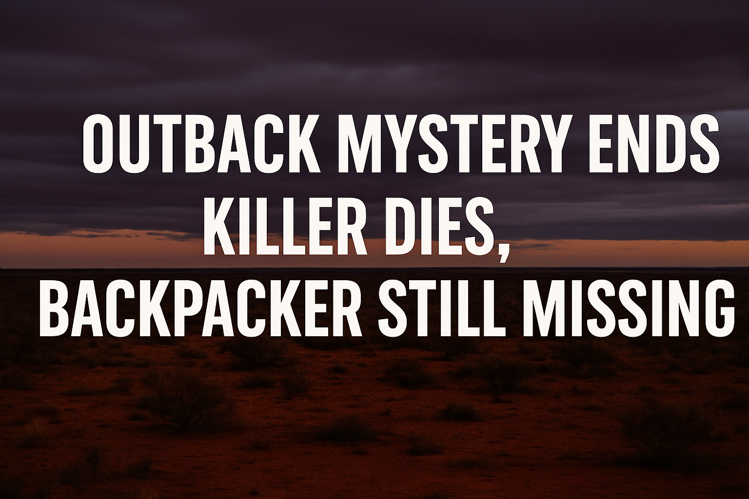 Outback Mystery Ends