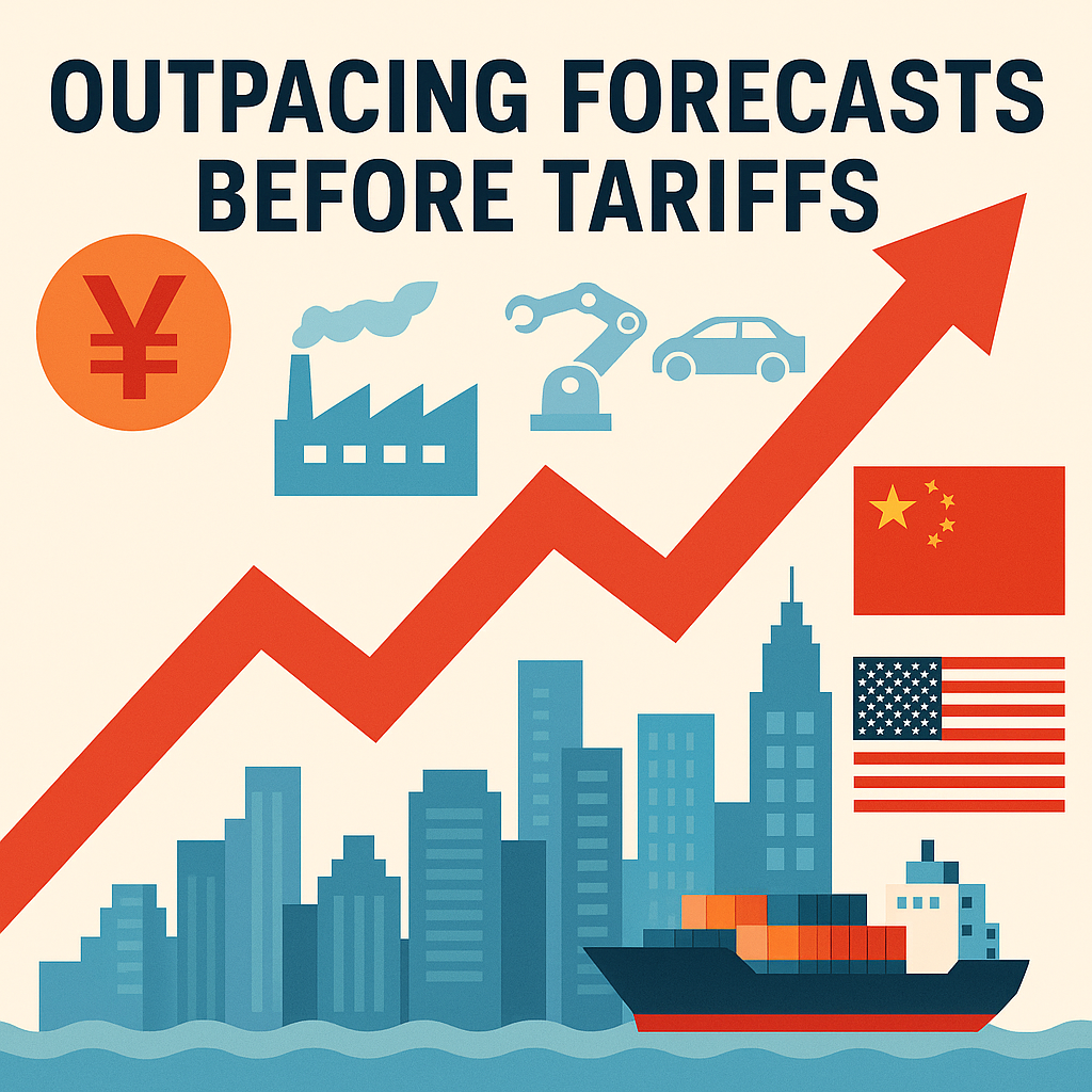 Outpacing Forecasts Before Tariffs