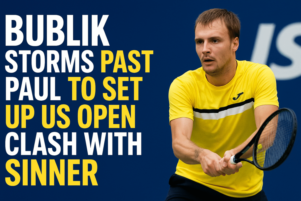 Bublik Storms Past Paul