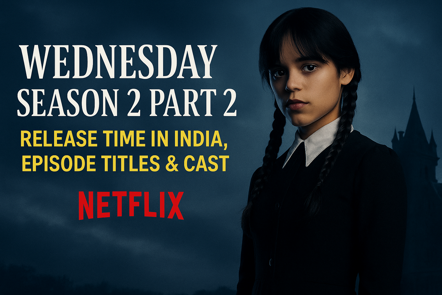 Wednesday Season 2 Part 2