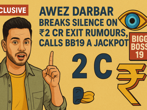 Awez Darbar Breaks Silence on ₹2 Cr Exit Rumours, Calls BB19 a Jackpot Bigg Boss 19